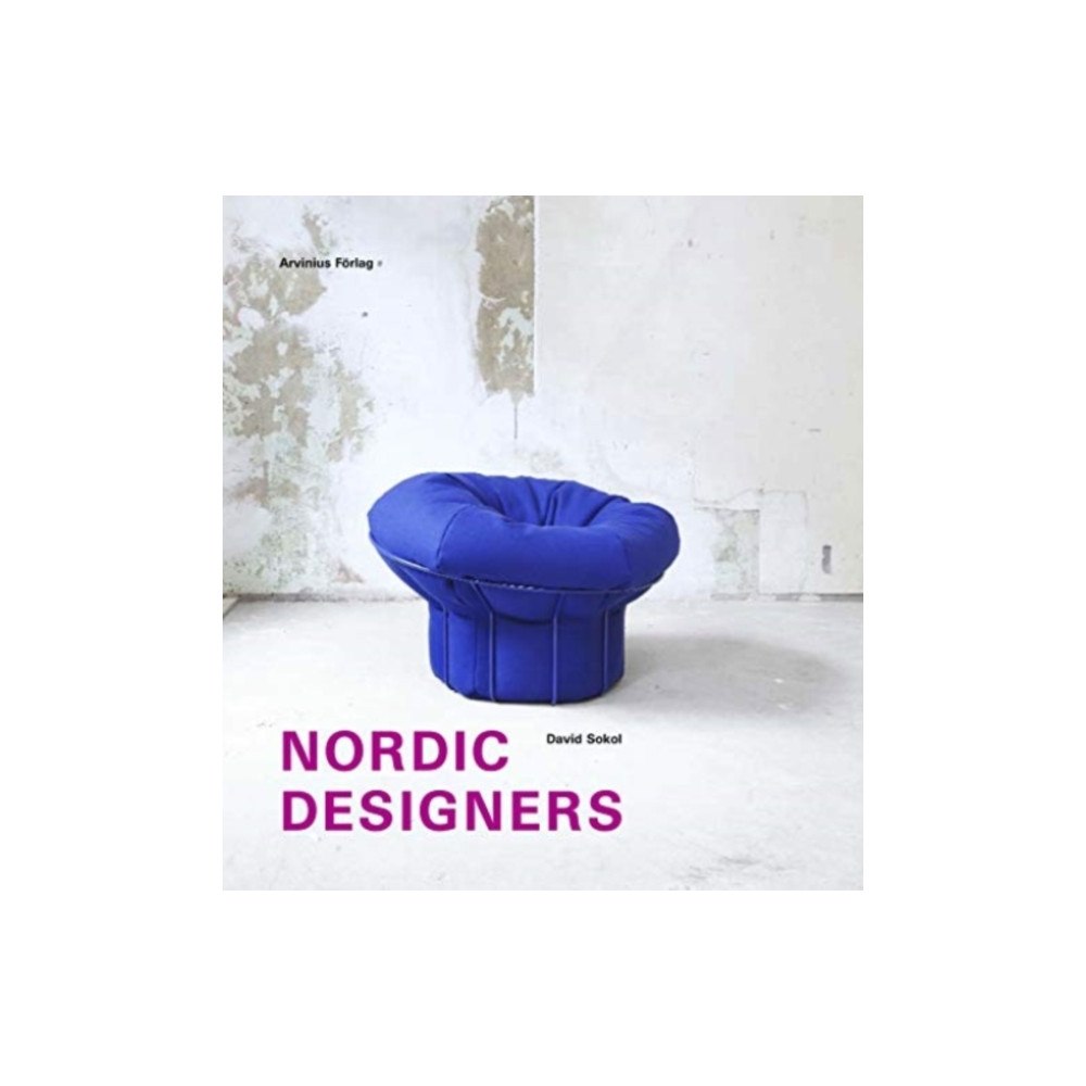 Arvinius Forlag Nordic Designers (inbunden, eng)