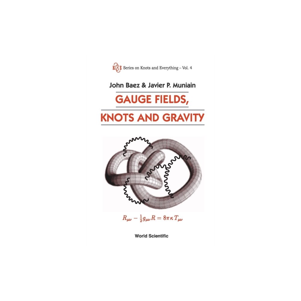 World Scientific Publishing Co Pte Ltd Gauge Fields, Knots And Gravity (häftad, eng)