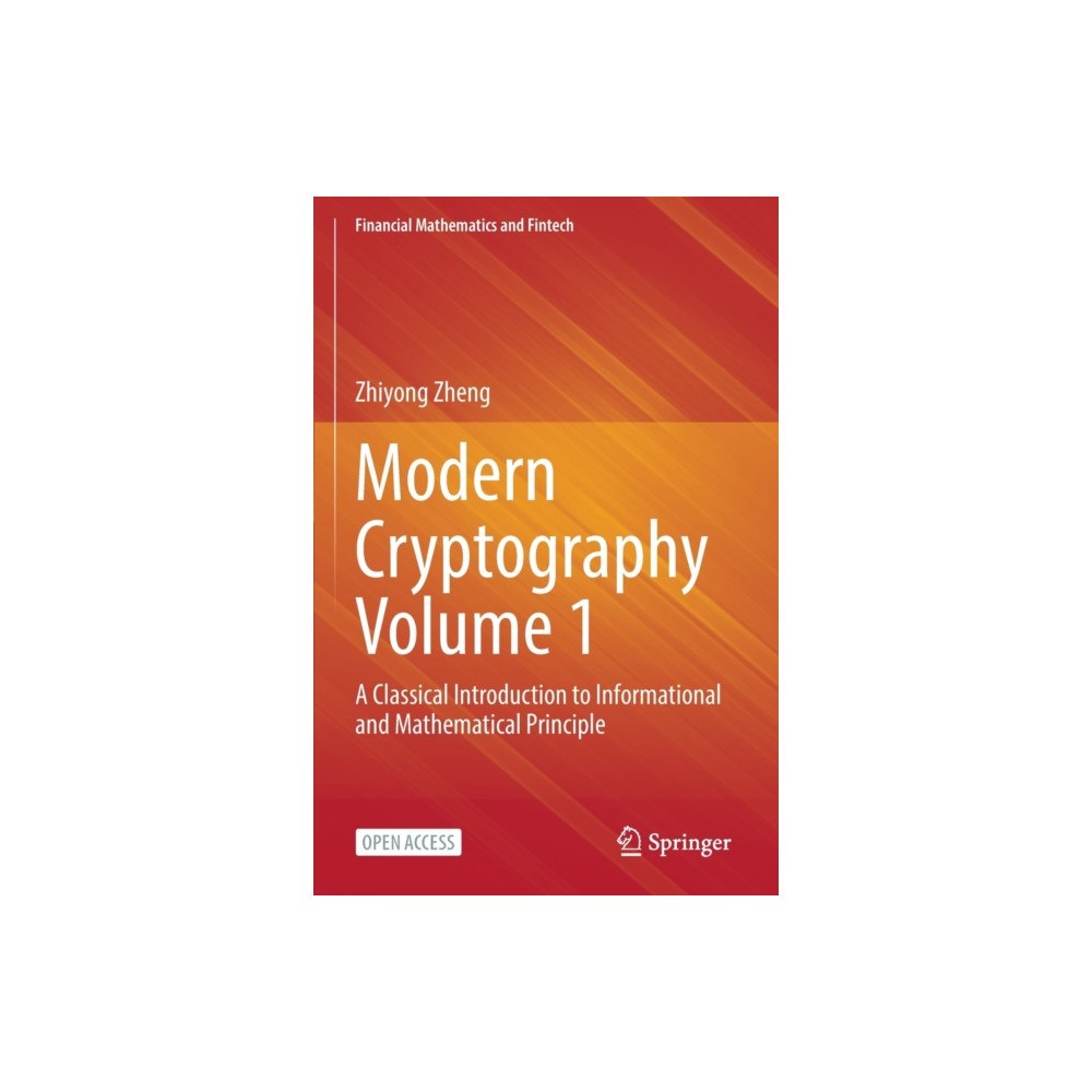 Springer Verlag, Singapore Modern Cryptography Volume 1 (häftad, eng)