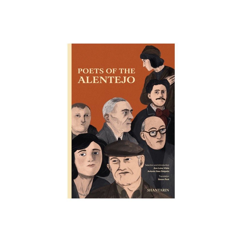 Antiga Shantarin, Lda Poets of the Alentejo (inbunden, por)