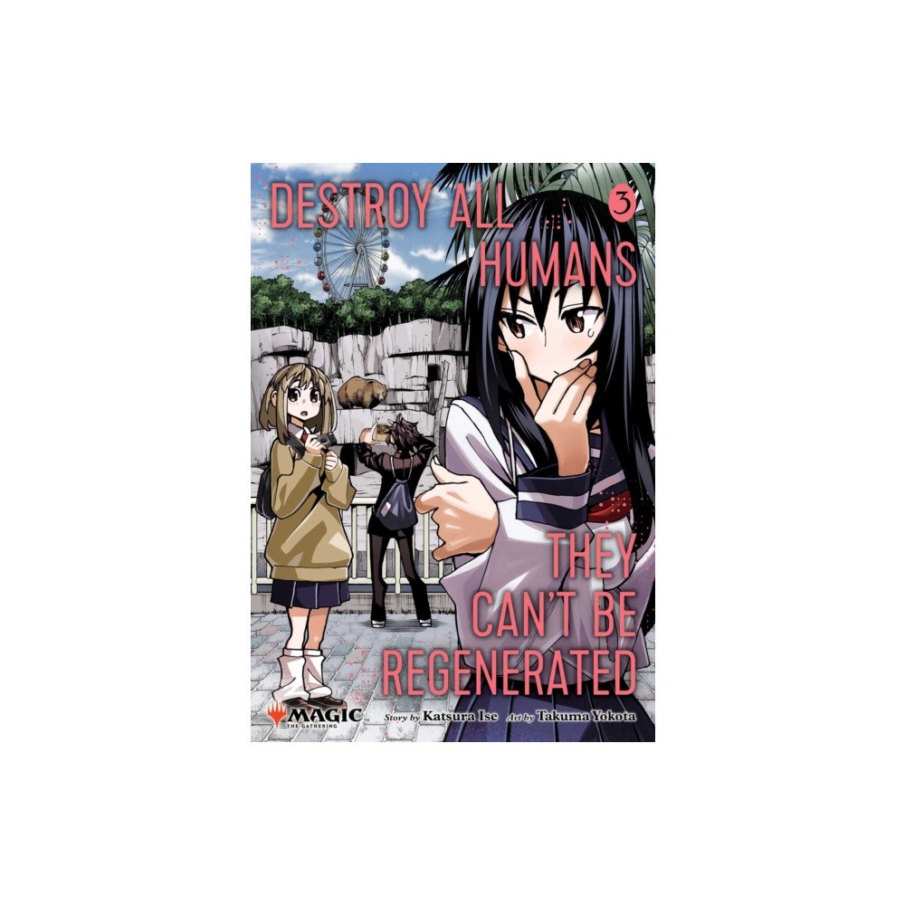 Viz Media, Subs. of Shogakukan Inc Destroy All Humans. They Can't Be Regenerated. A Magic: The Gathering Manga, Vol. 3 (häftad, eng)