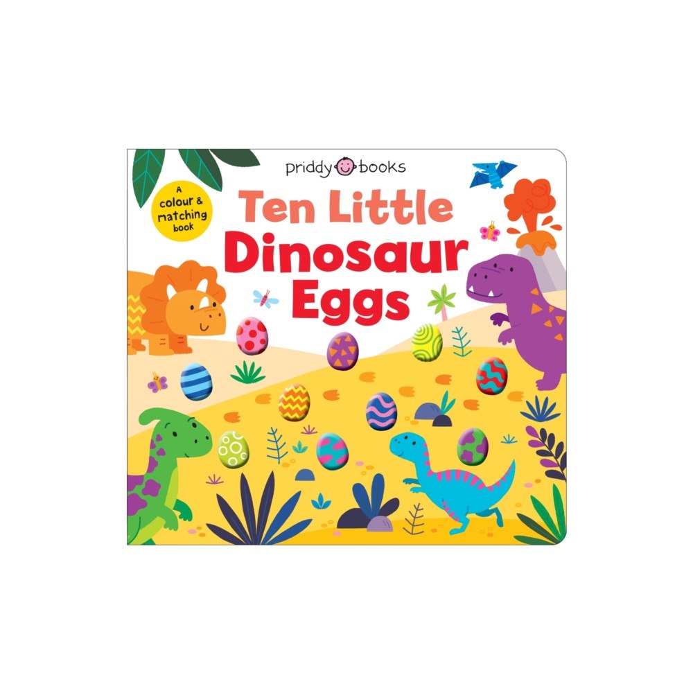Priddy Books Ten Little Dinosaur Eggs (Little Squishies) (bok, board book, eng)