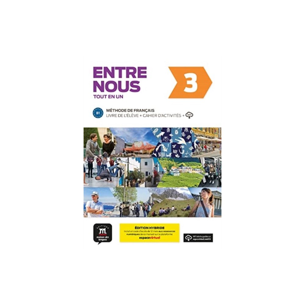 Difusion Centro de Publicacion y Publicaciones de  Entre nous 3 – Edition hybride – Tout en un + audio MP3. B1 (häftad, fre)