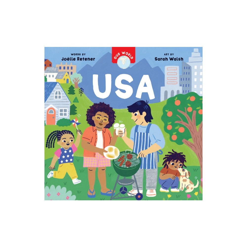 Barefoot Books Ltd Our World: USA (bok, board book, eng)