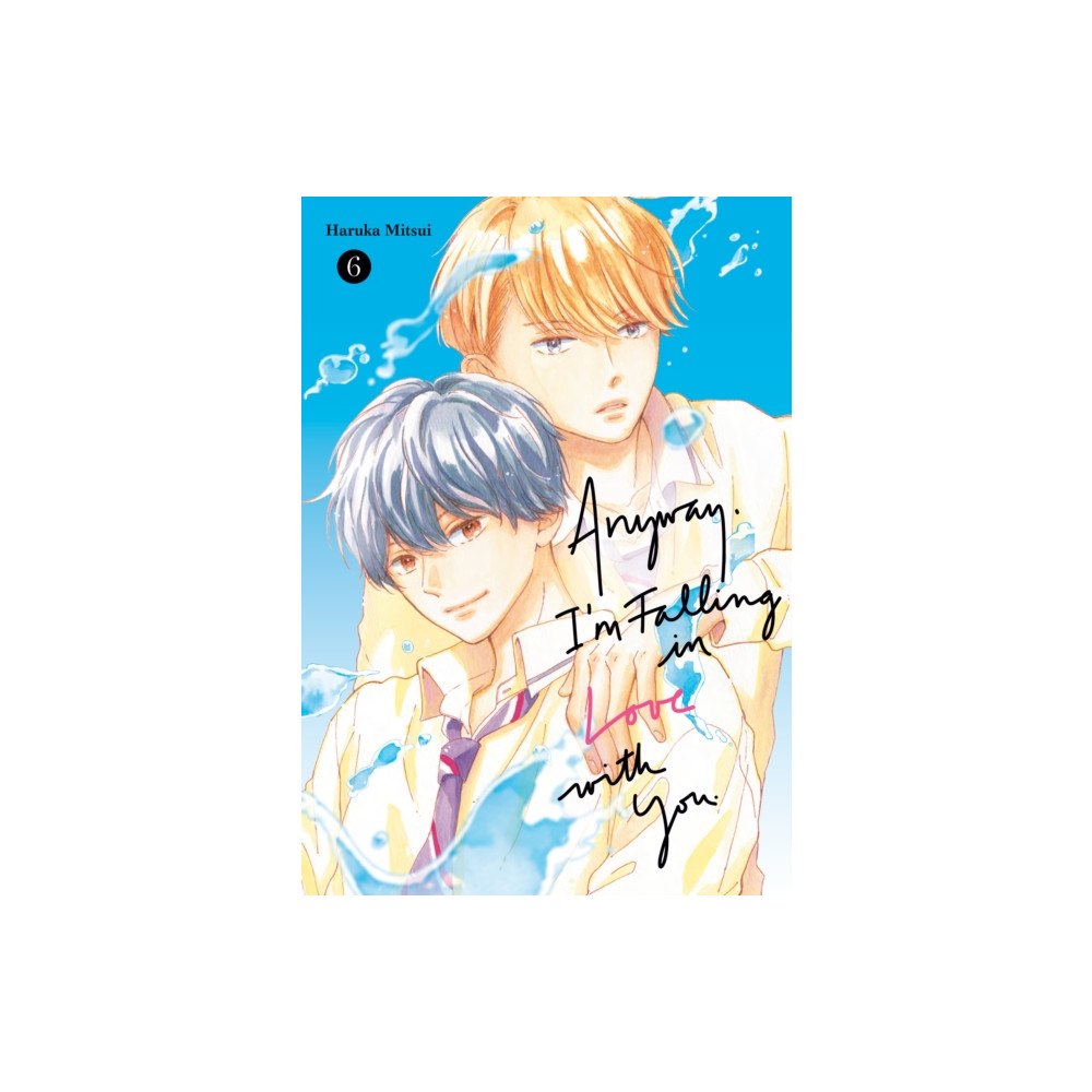 Kodansha America, Inc Anyway, I'm Falling In Love With You. 6 (häftad, eng)