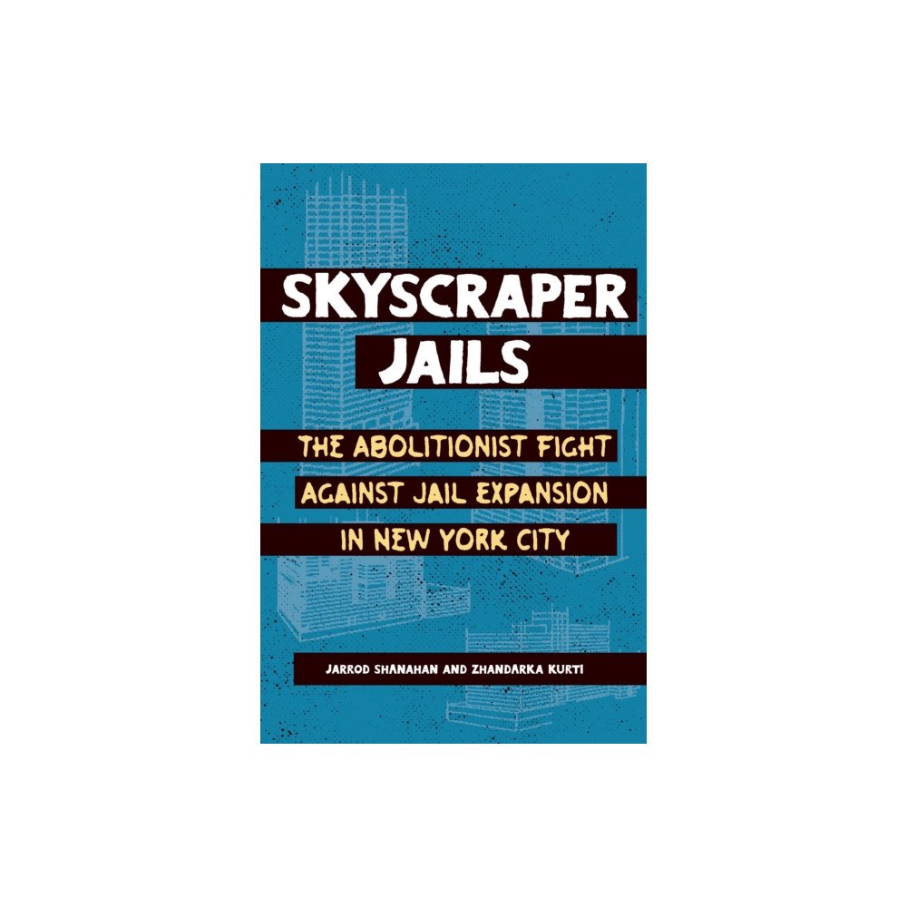 Haymarket Books Skyscraper Jails (häftad, eng)