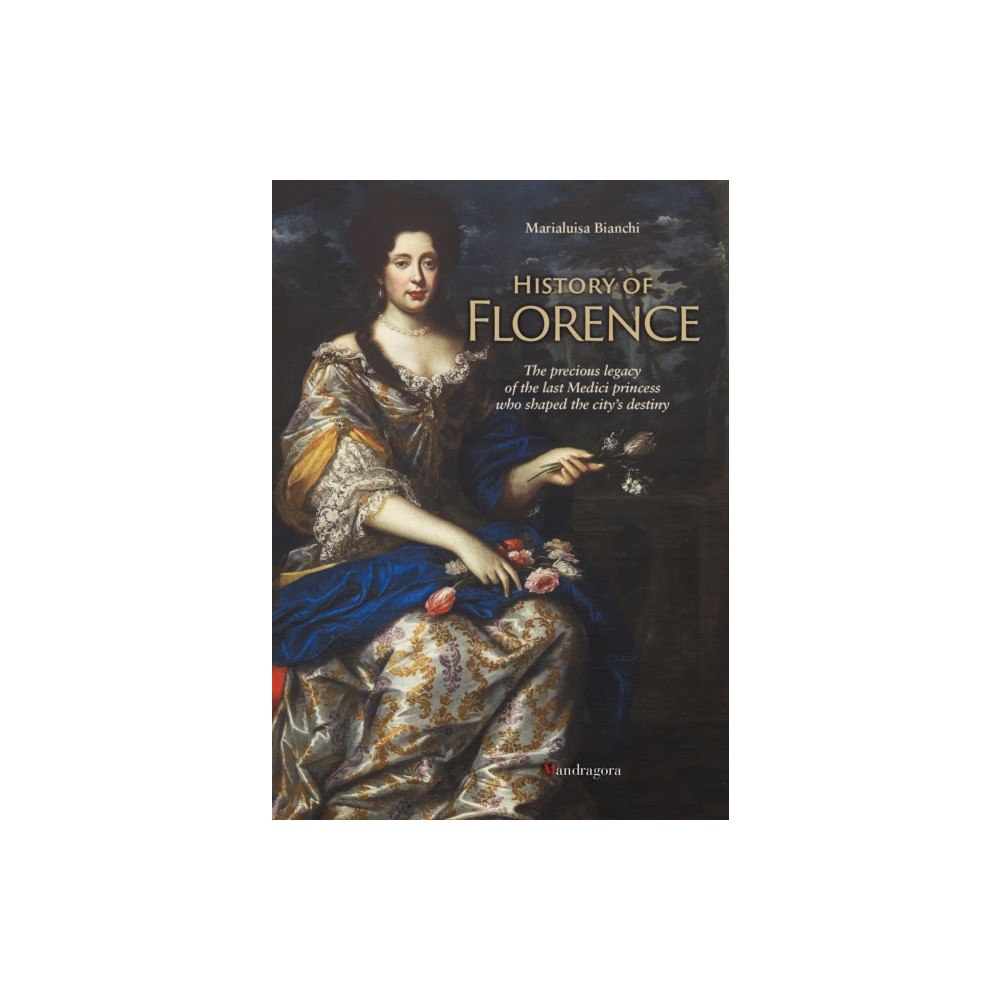 Mandragora History of Florence (häftad, eng)