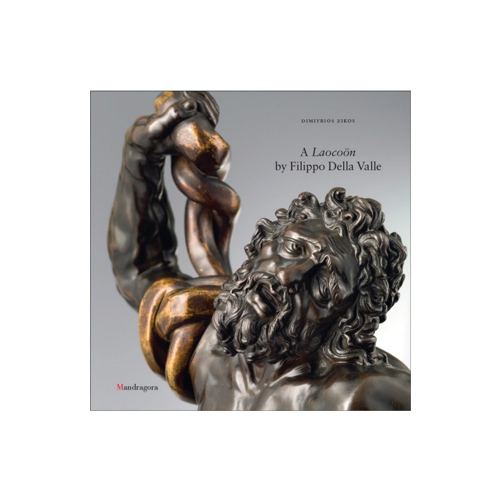 Mandragora A Laocoon by Filippo Della Valle (inbunden, eng)