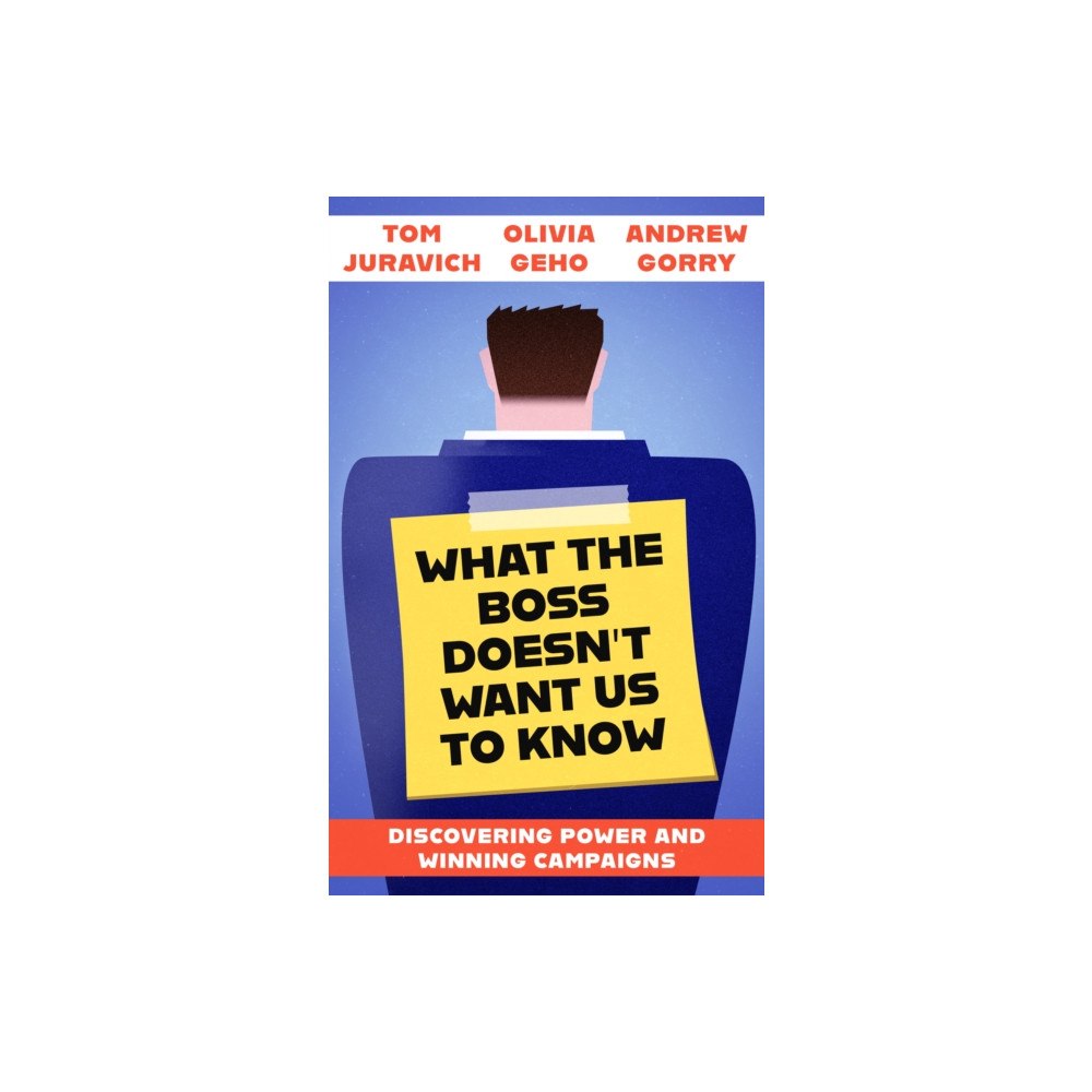 PM Press What the Boss Doesn't Want Us to Know (häftad, eng)