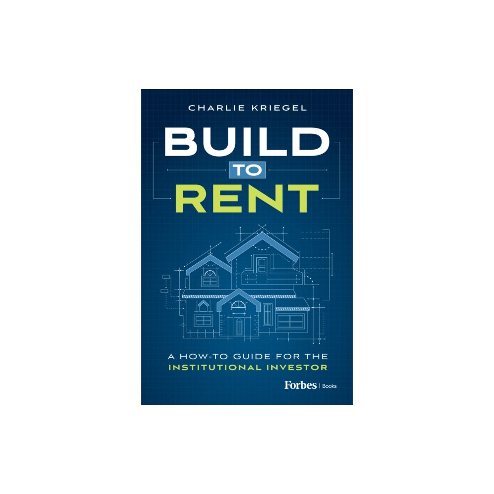 Advantage Media Group Build to Rent (inbunden, eng)