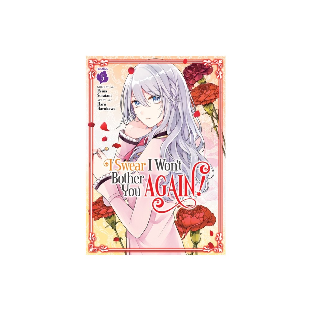 Seven Seas Entertainment, LLC I Swear I Won't Bother You Again! (Manga) Vol. 5 (häftad, eng)