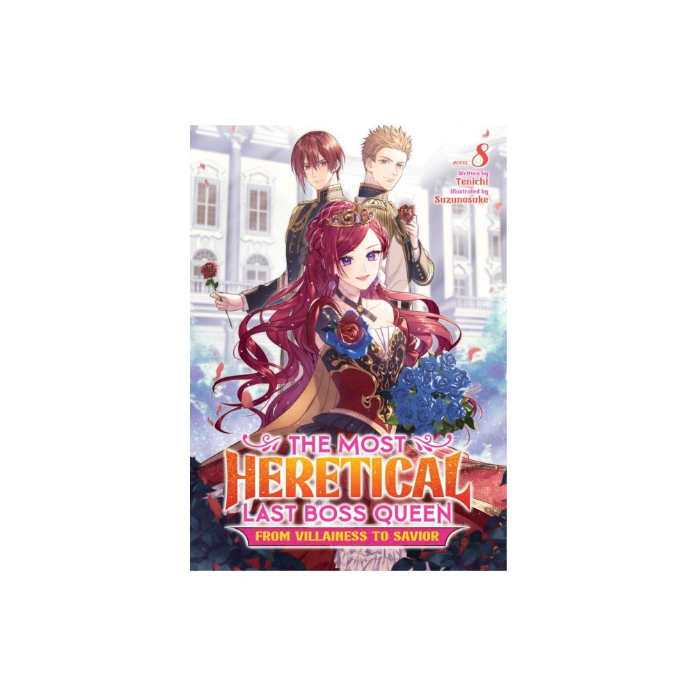 Seven Seas Entertainment, LLC The Most Heretical Last Boss Queen: From Villainess to Savior (Light Novel) Vol. 8 (häftad, eng)