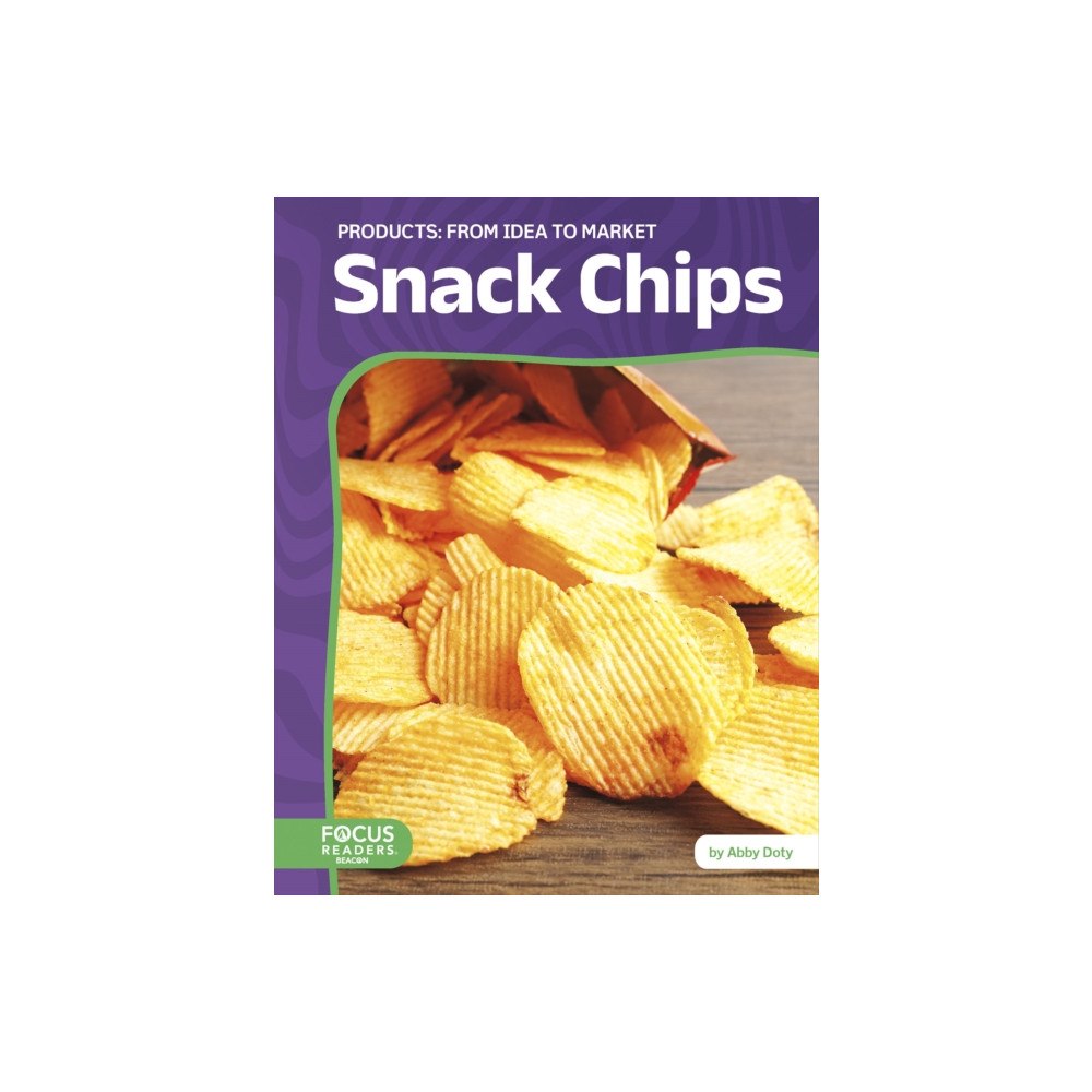 North Star Editions Snack Chips: From Idea to Market (häftad, eng)