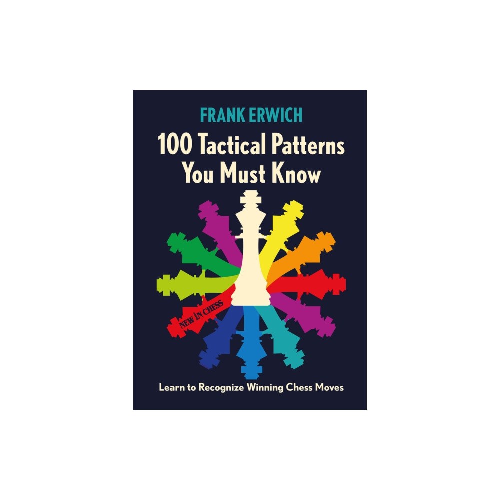 New in Chess 100 Tactical Patterns You Must Know (häftad, eng)