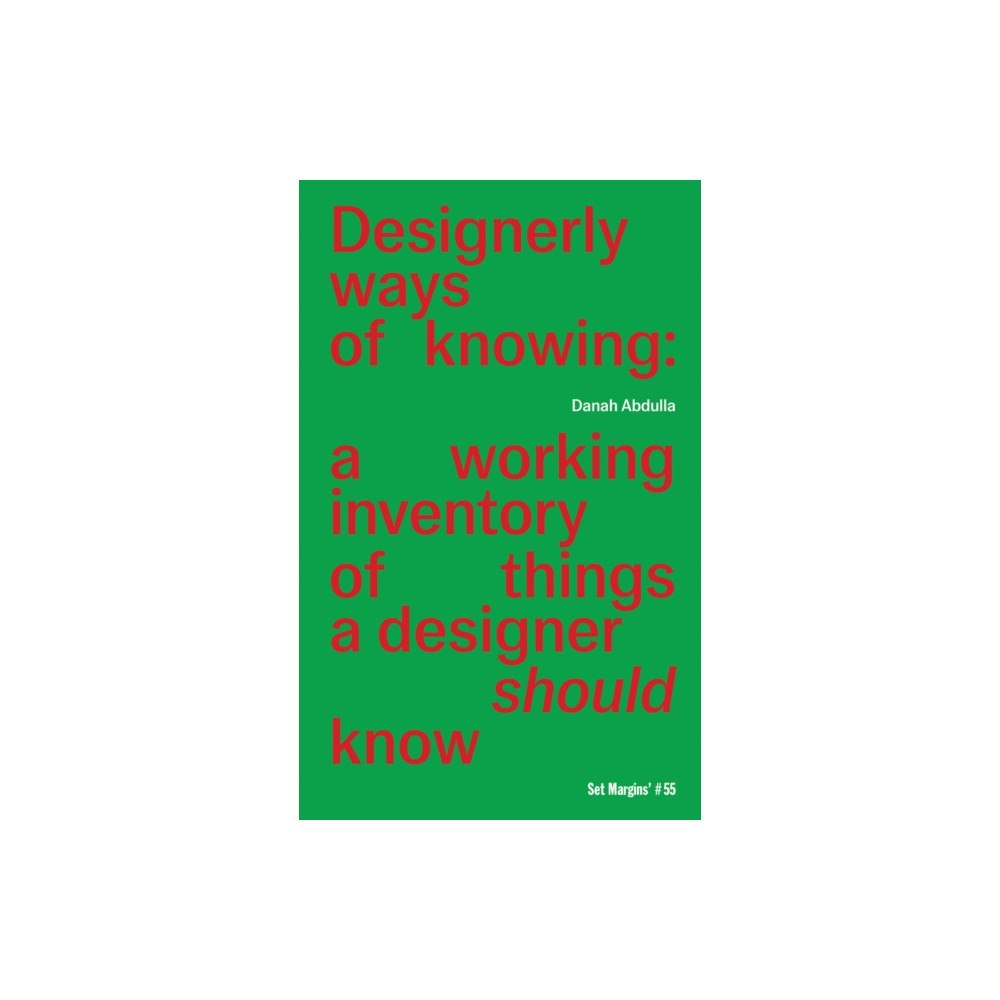 Set Margins' publications Designerly ways of knowing (häftad, eng)