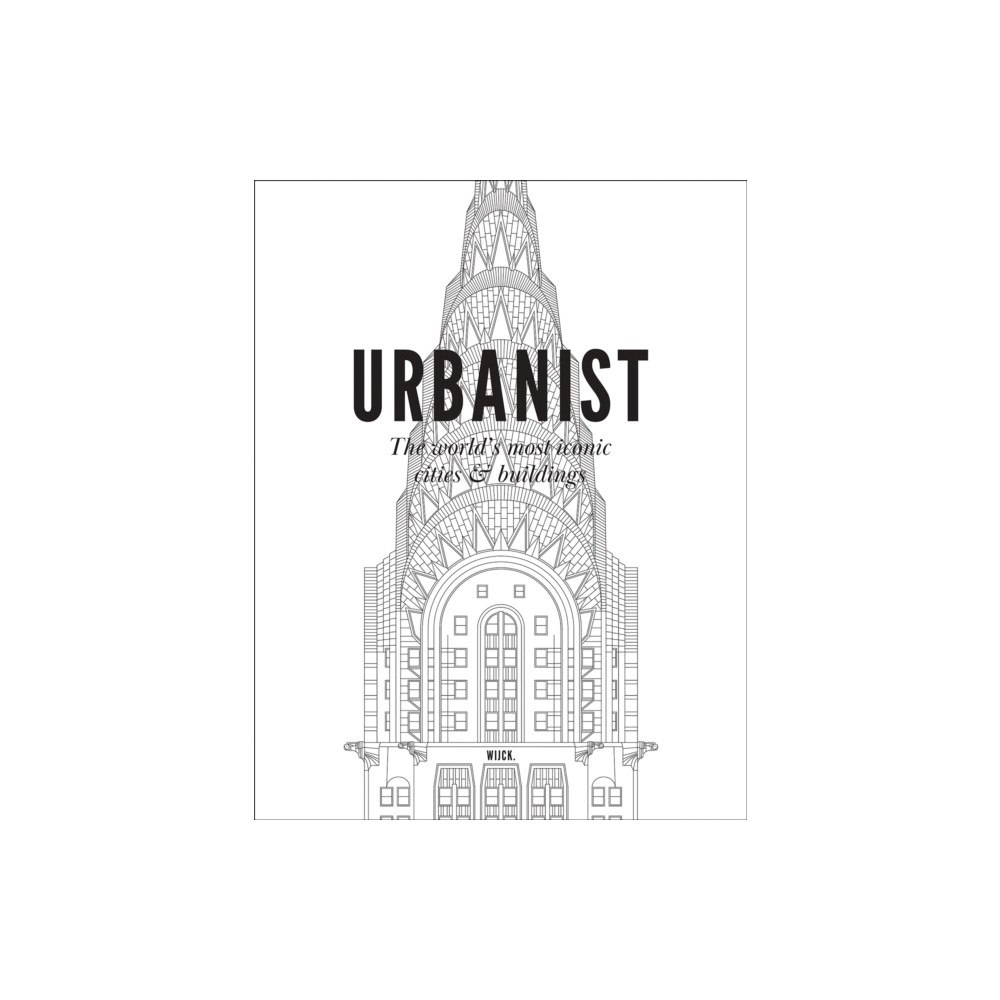 WIJCK.B.V Urbanist (inbunden, eng)