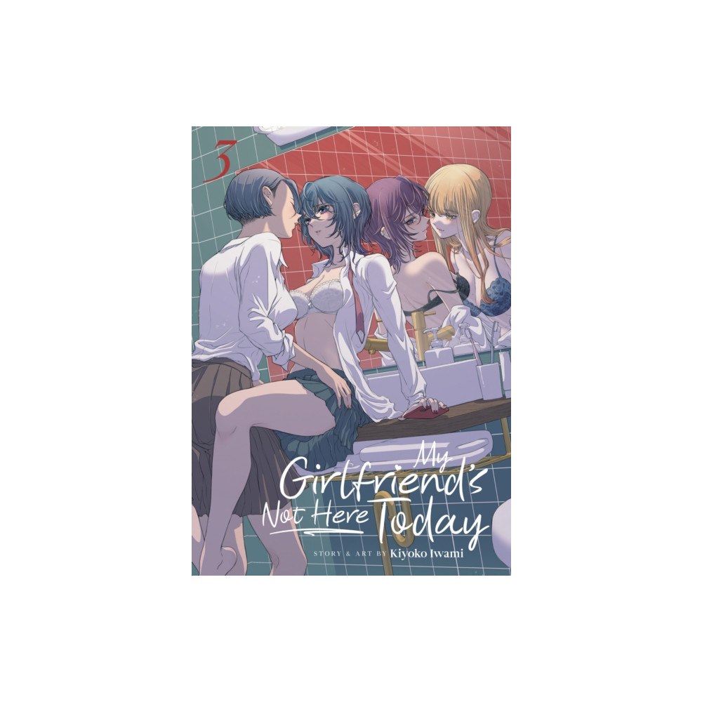 Seven Seas Entertainment, LLC My Girlfriend's Not Here Today Vol. 3 (häftad, eng)