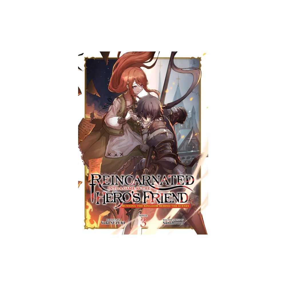 Seven Seas Entertainment, LLC Reincarnated Into a Game as the Hero's Friend: Running the Kingdom Behind the Scenes (Light Novel) Vol. 3 (häftad, eng)