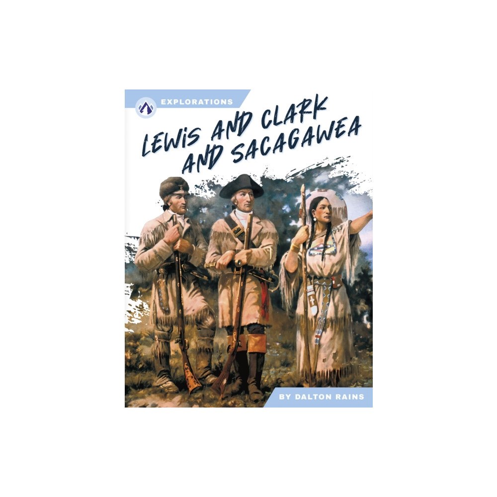 North Star Editions Lewis and Clark and Sacagawea (inbunden, eng)