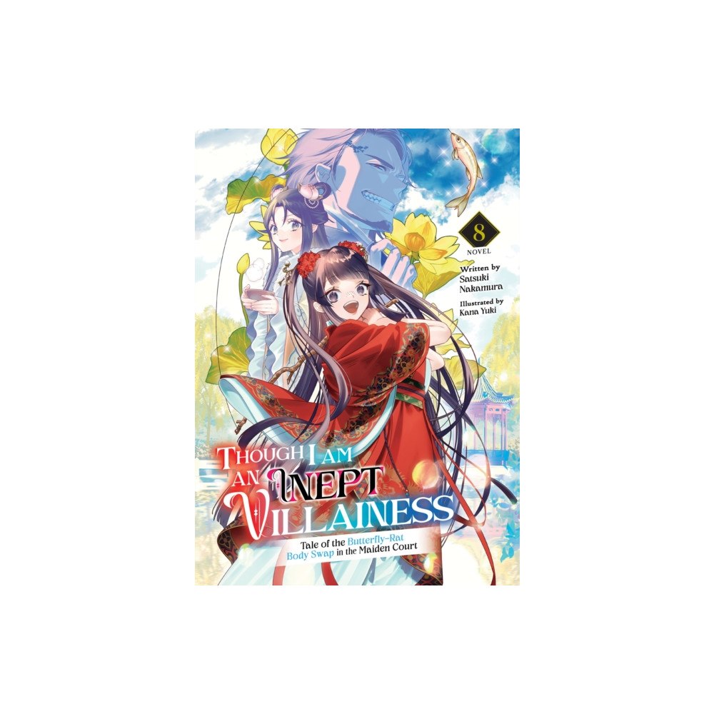 Seven Seas Entertainment, LLC Though I Am an Inept Villainess: Tale of the Butterfly-Rat Body Swap in the Maiden Court (Light Novel) Vol. 8 (häftad, e...
