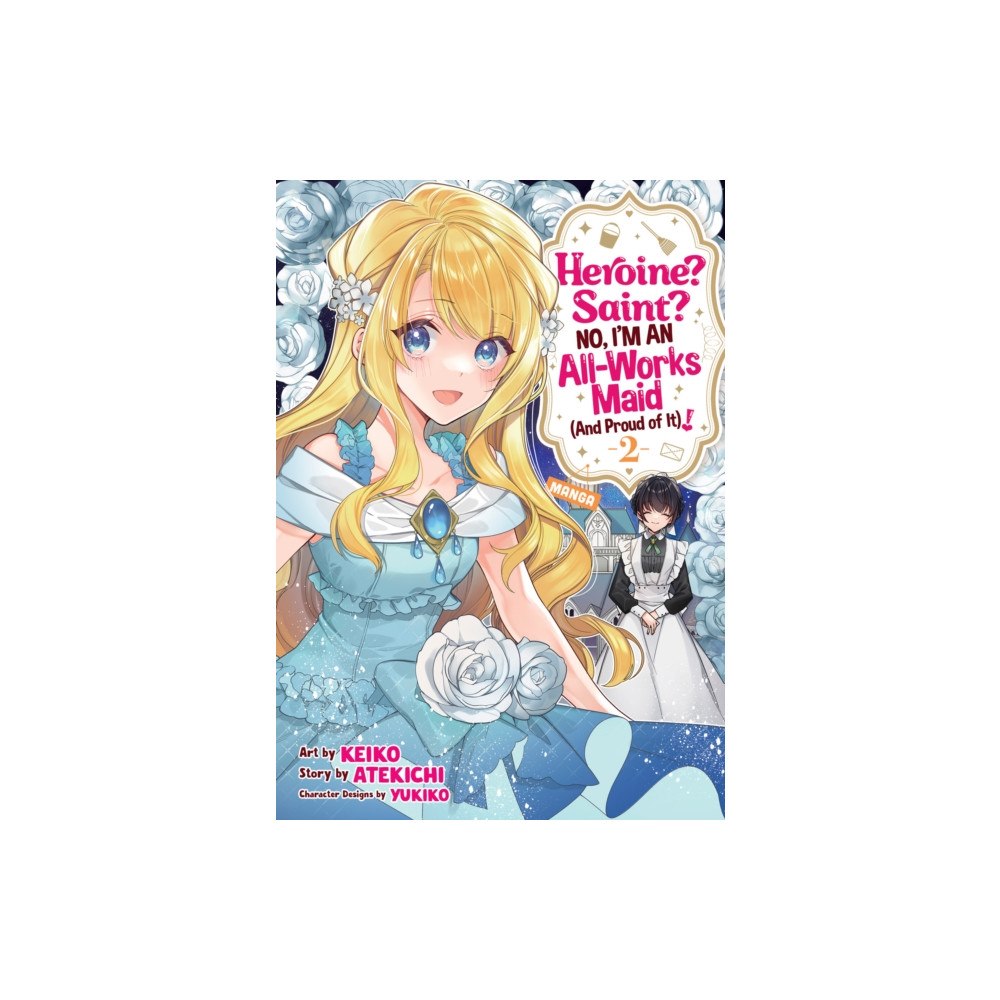 Seven Seas Entertainment, LLC Heroine? Saint? No, I'm an All-Works Maid (And Proud of It)! (Manga) Vol. 2 (häftad, eng)