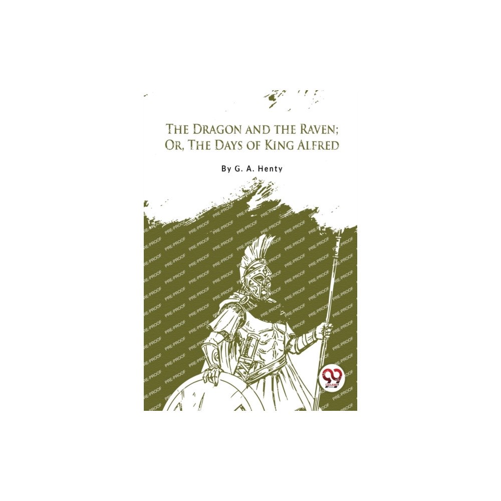Double 9 Books The Dragon And The Raven: Or The Days Of King Alfred (häftad, eng)