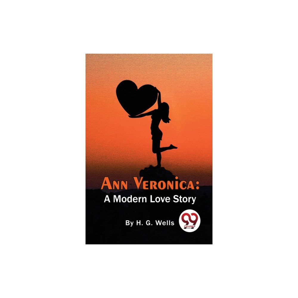 Double 9 Books Ann Veronica: A Modern Love Story (häftad, eng)