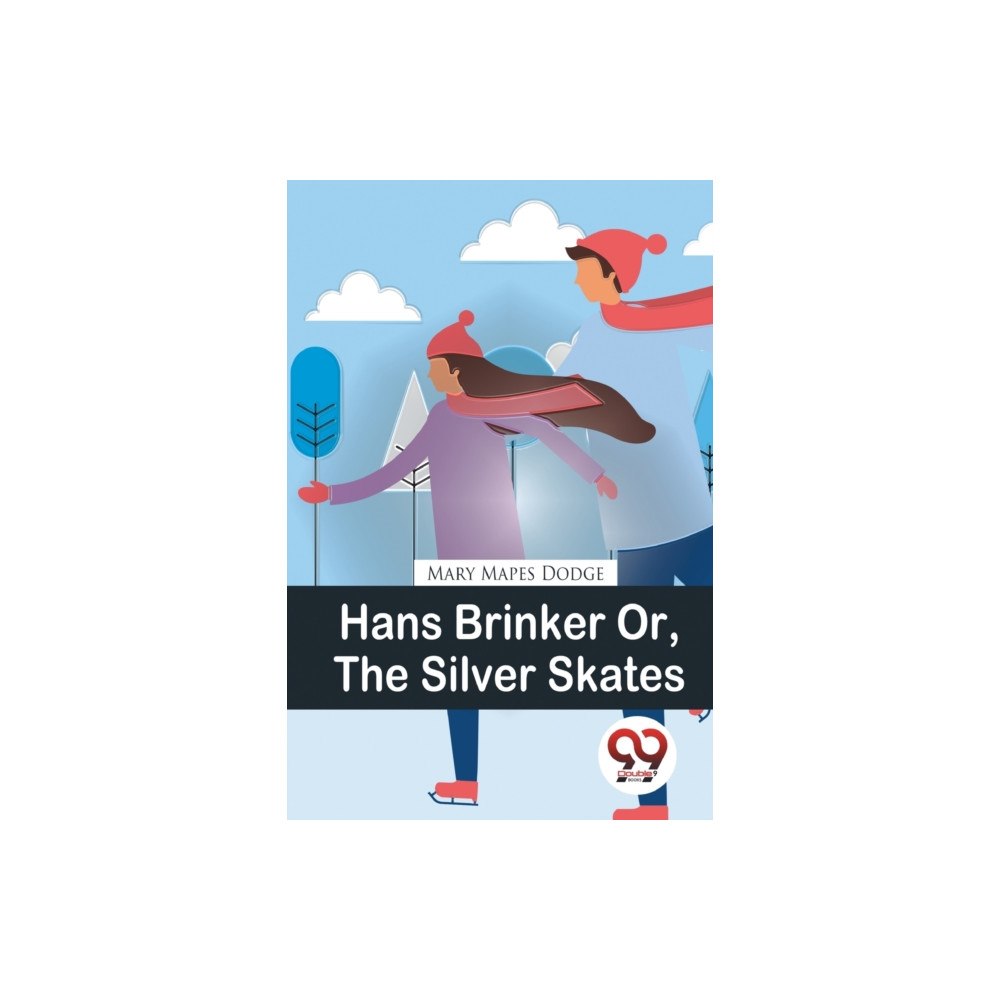 Double 9 Books Hans Brinker Or, The Silver Skates (häftad, eng)