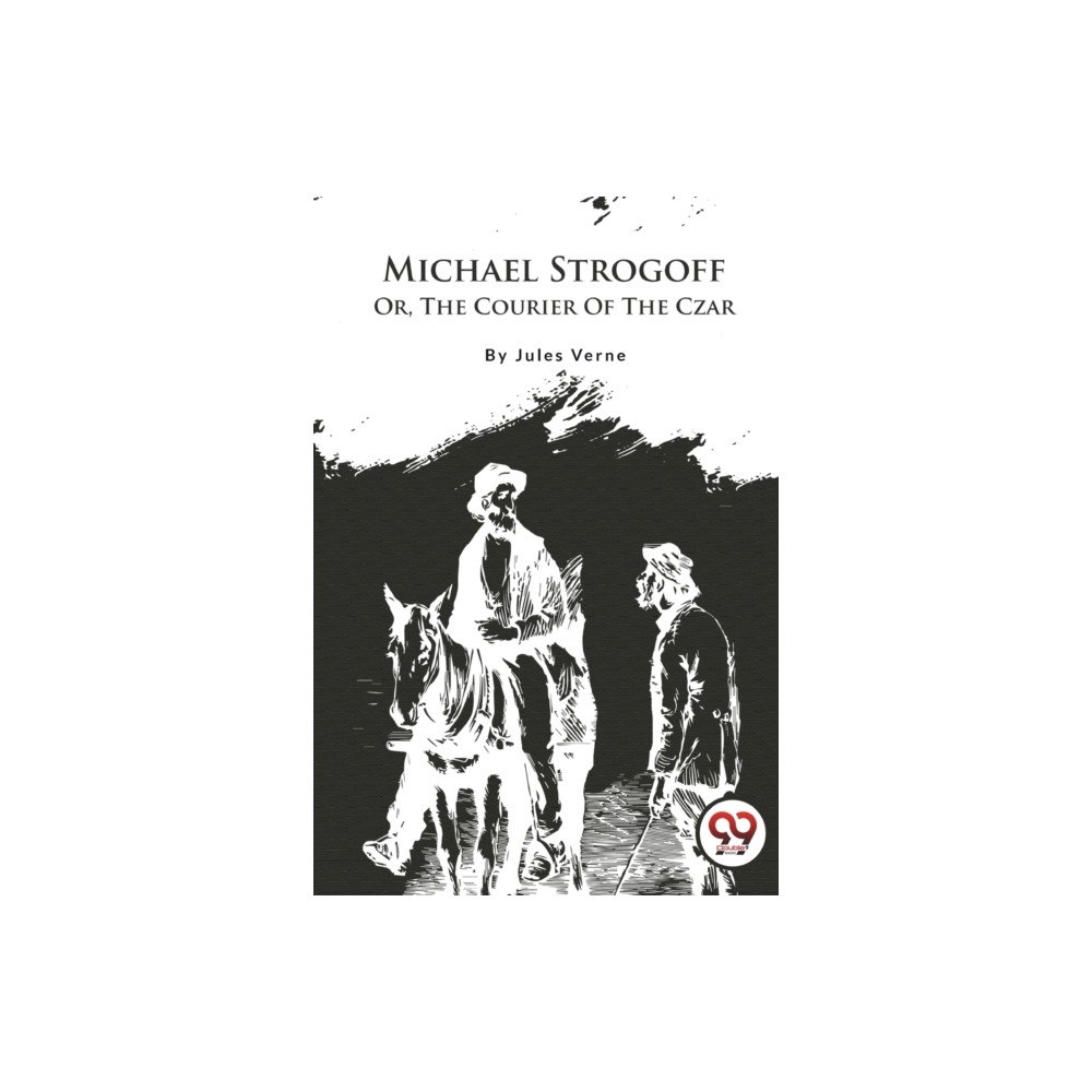 Double 9 Books Michael Strogoff; Or, The Courier Of The Czar (häftad, eng)