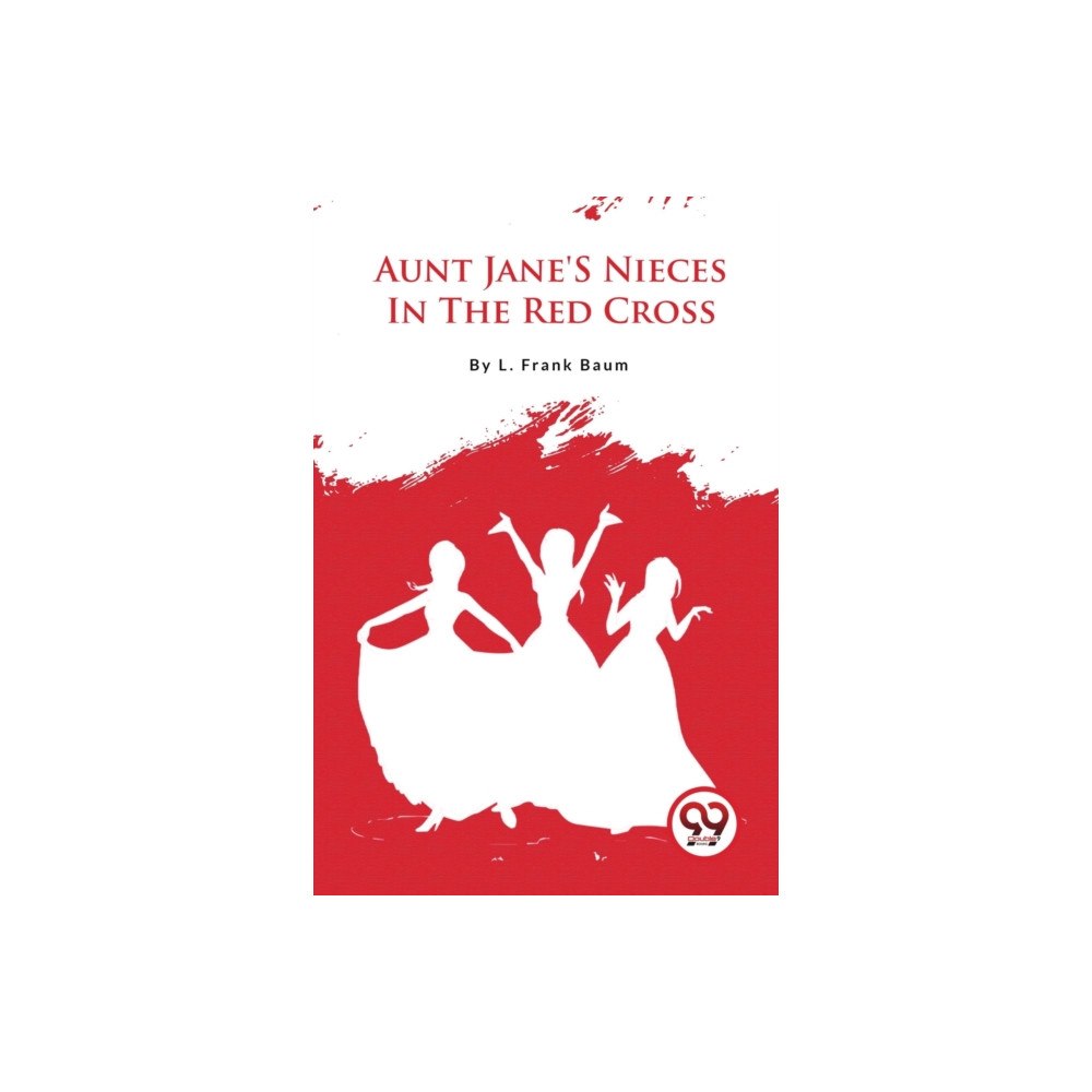 Double 9 Books Aunt Jane'S Nieces In The Red Cross (häftad, eng)