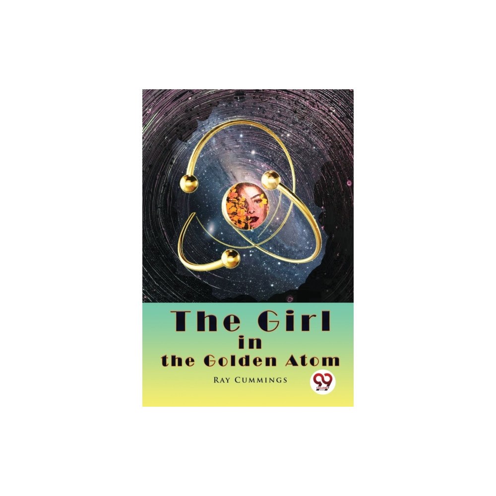 Double 9 Books The Girl in the Golden Atom (häftad, eng)