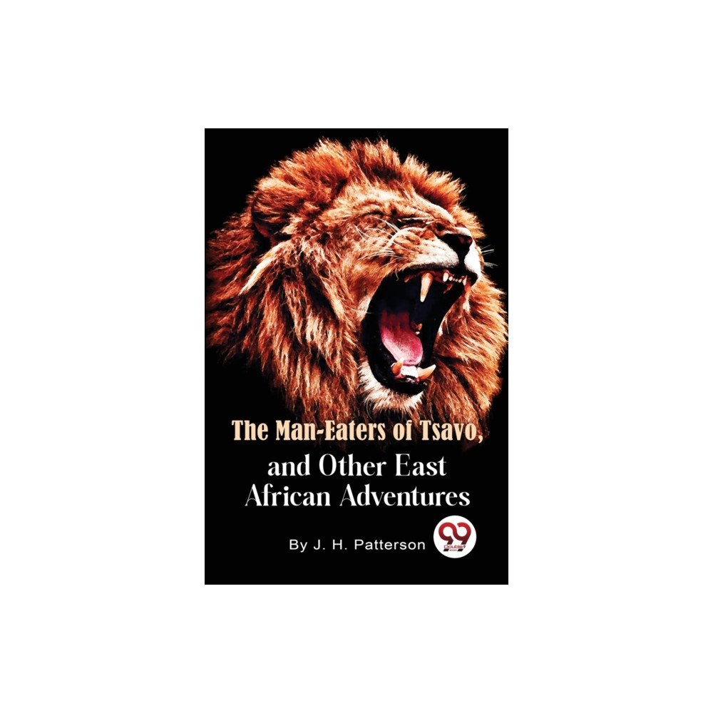 Double 9 Books The Man -Eaters of Tsavo and Other East African Adventures (häftad, eng)