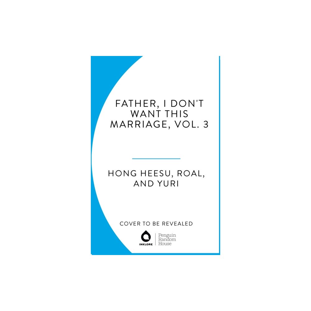 Cornerstone Father, I Don't Want This Marriage, Vol. 3 (häftad, eng)