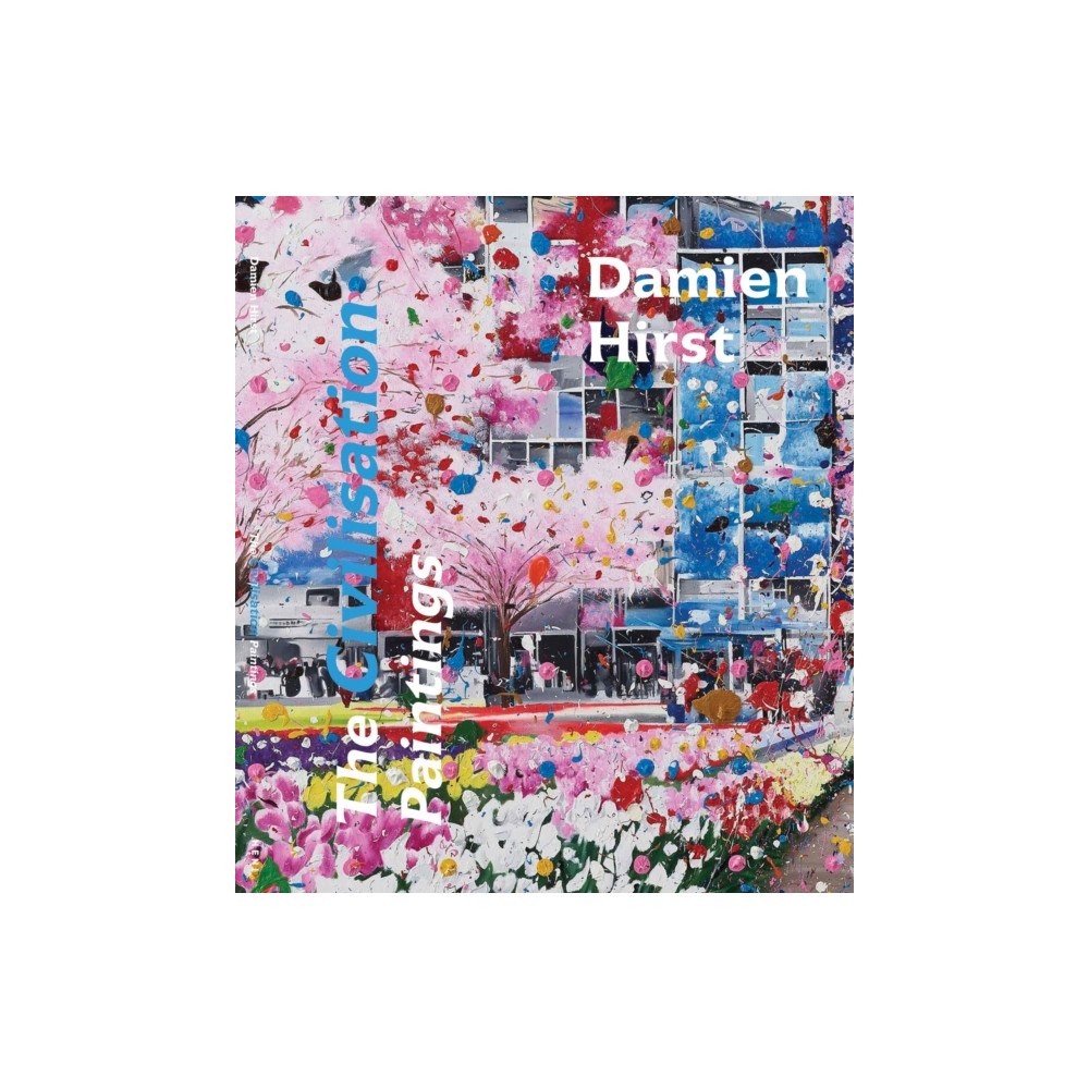 HENI Publishing Damien Hirst: The Civilisation Paintings (inbunden, eng)