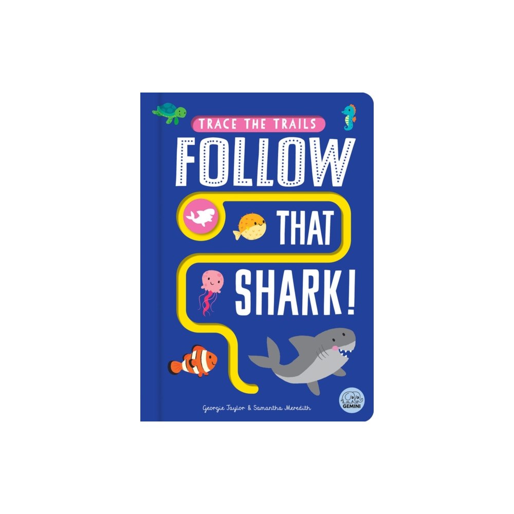 Gemini Books Group Ltd Follow that Shark! (bok, board book, eng)