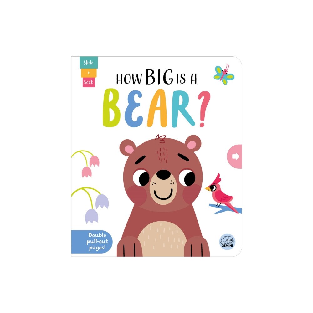 Gemini Books Group Ltd How Big is a Bear? (bok, board book, eng)