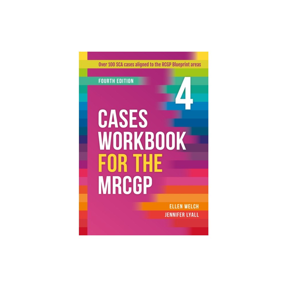 Scion Publishing Ltd Cases Workbook for the MRCGP, fourth edition (inbunden, eng)