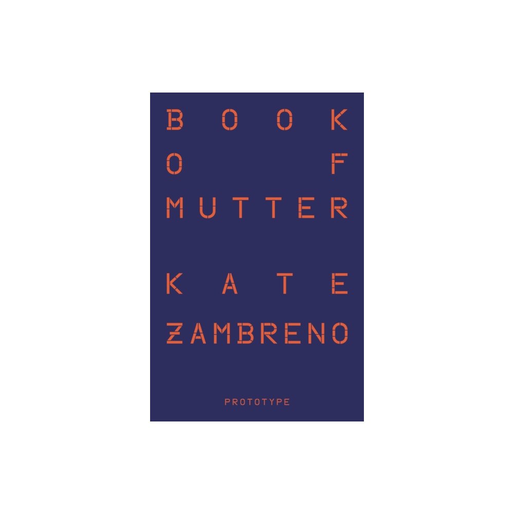 Prototype Publishing Ltd. Book of Mutter (häftad, eng)