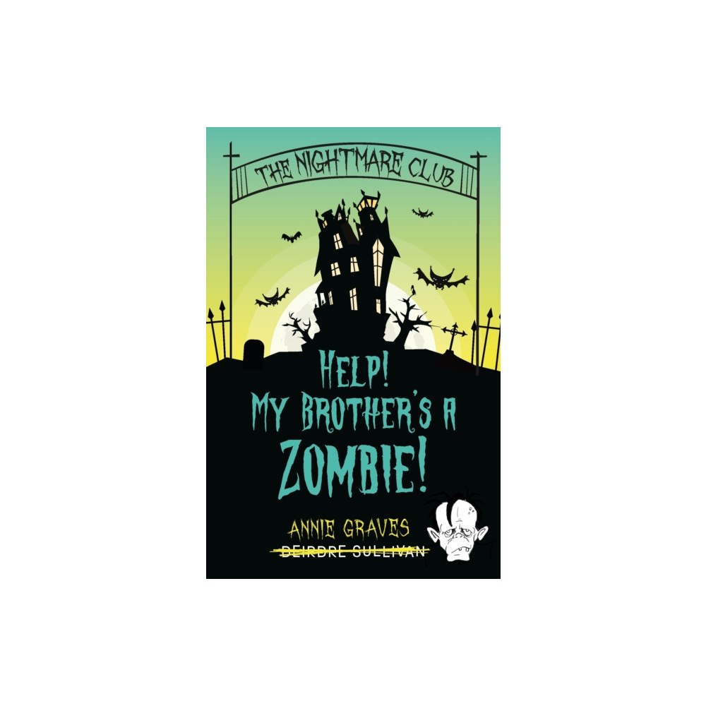 Little Island The Nightmare Club: Help! My Brother's a Zombie (häftad, eng)