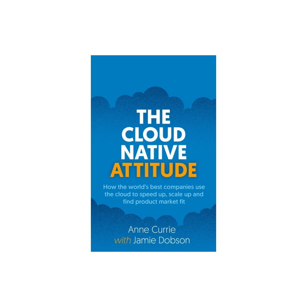 Right Book Press The Cloud Native Attitude (häftad, eng)