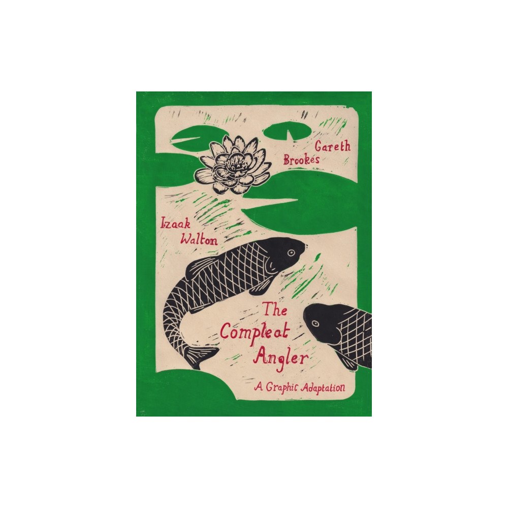 SelfMadeHero The Compleat Angler (inbunden, eng)