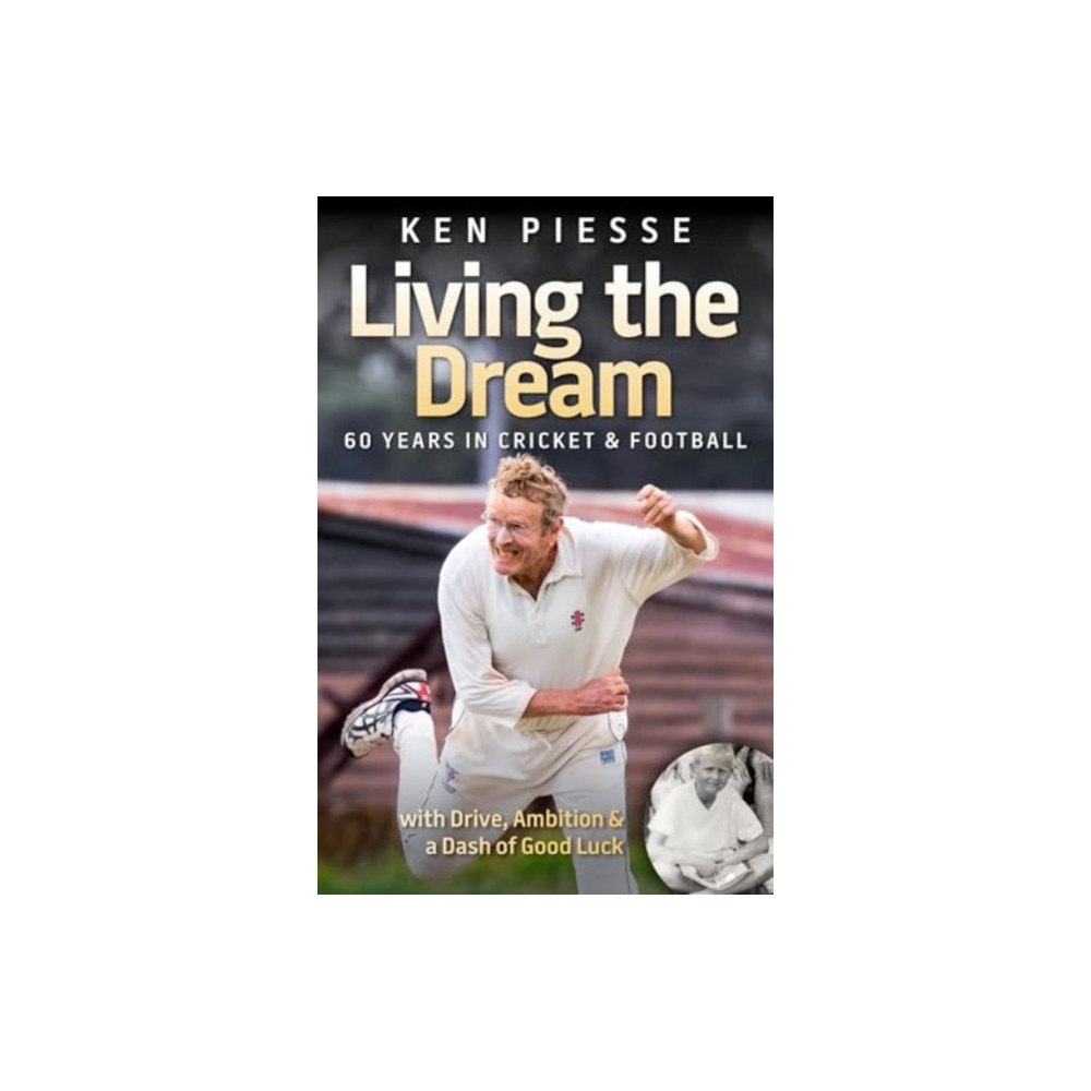 Wilkinson Publishing Living the Dream: 60 Years In Cricket & Football (häftad, eng)