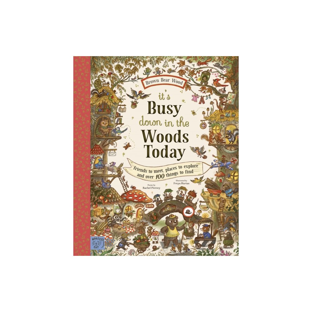 Magic Cat Publishing Brown Bear Wood: It’s Busy Down in the Woods Today (inbunden, eng)