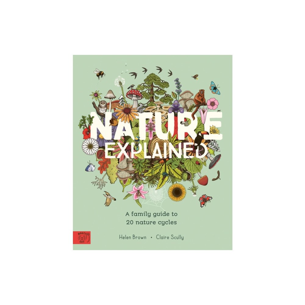 Magic Cat Publishing Nature Explained (inbunden, eng)
