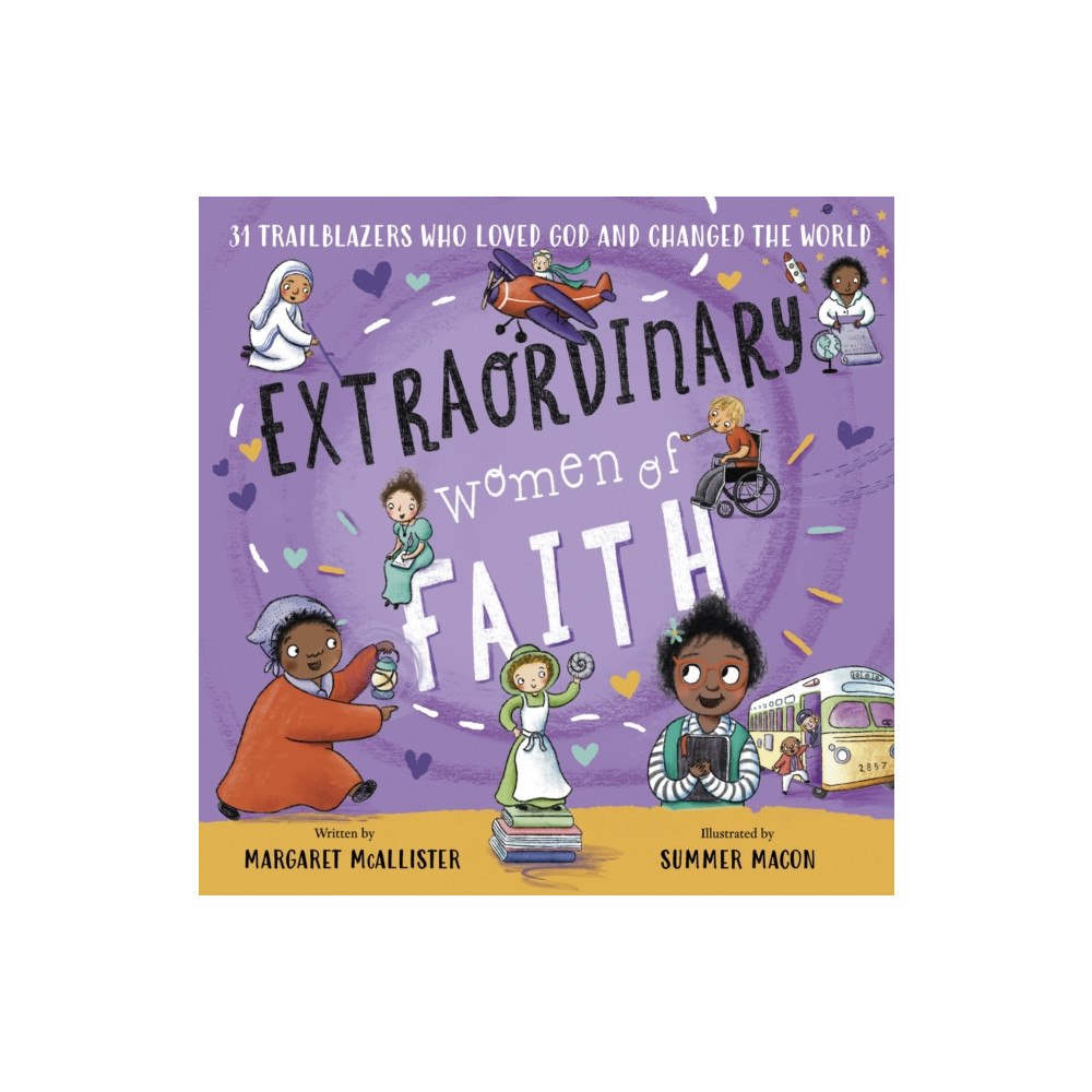 Spck publishing Extraordinary Women of Faith (inbunden, eng)