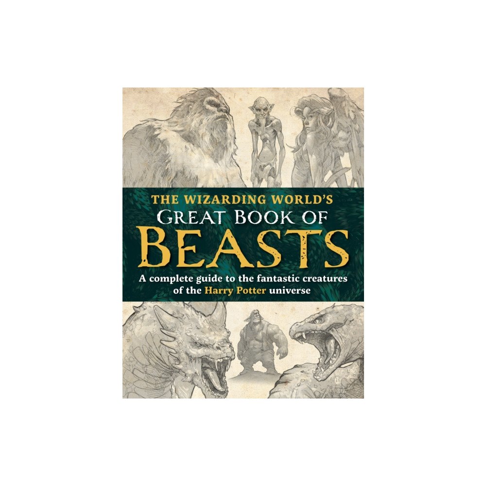 Media Lab Books The Wizarding World’s Great Book of Beasts (inbunden, eng)