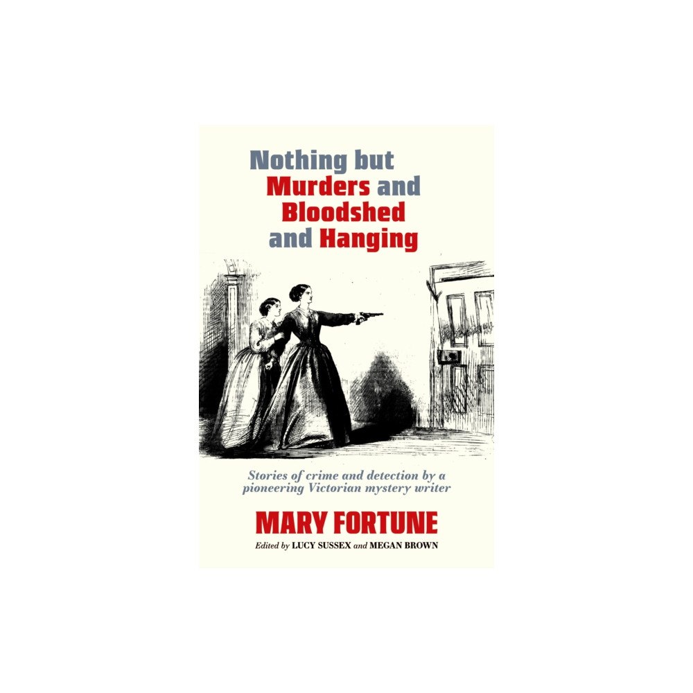 Verse Chorus Press Nothing But Murders And Bloodshed And Hanging (häftad, eng)