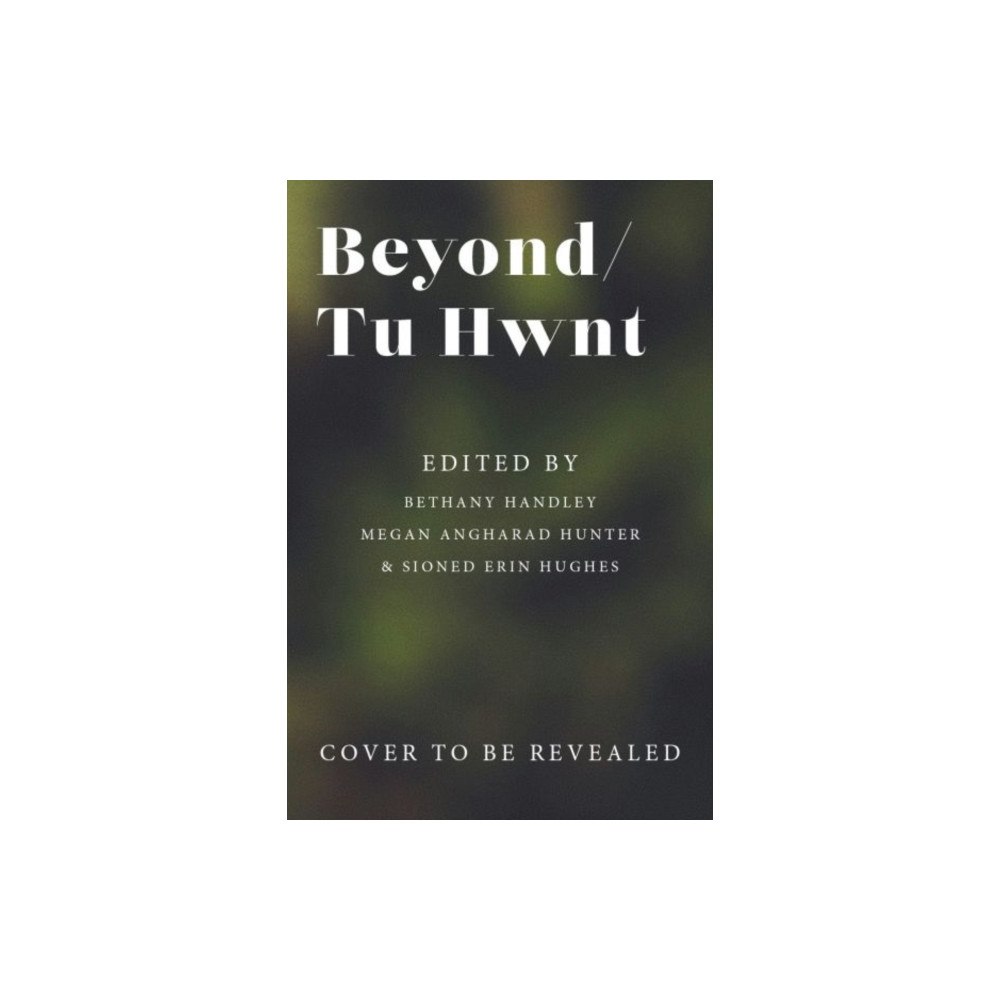Lucent Dreaming Beyond/Tu Hwnt (häftad, eng)