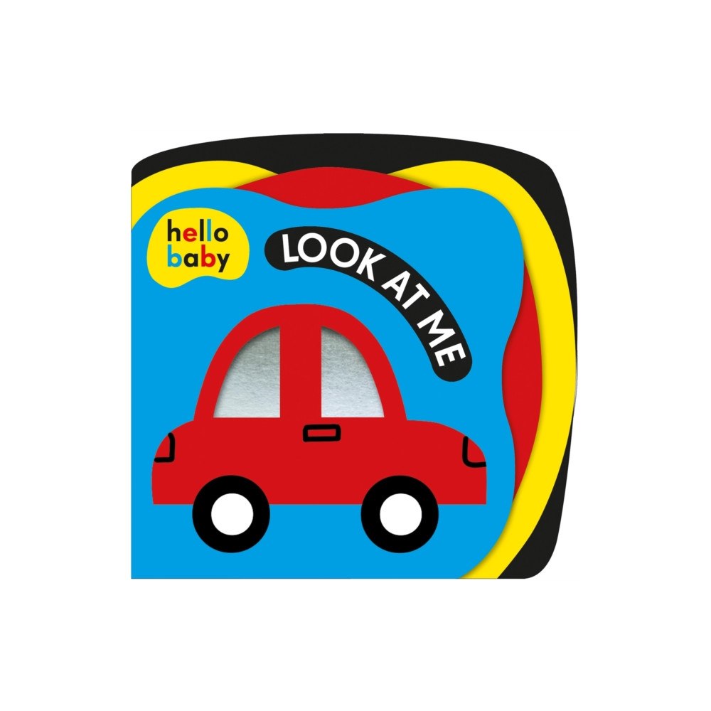 Priddy Books Look At Me! (Hello Baby) (bok, board book, eng)