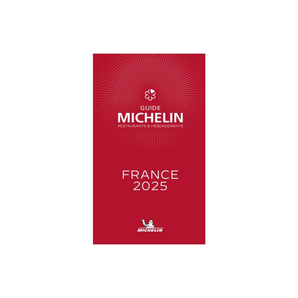Michelin Editions Des Voyages France - The Michelin Guide 2025 (häftad, fre)